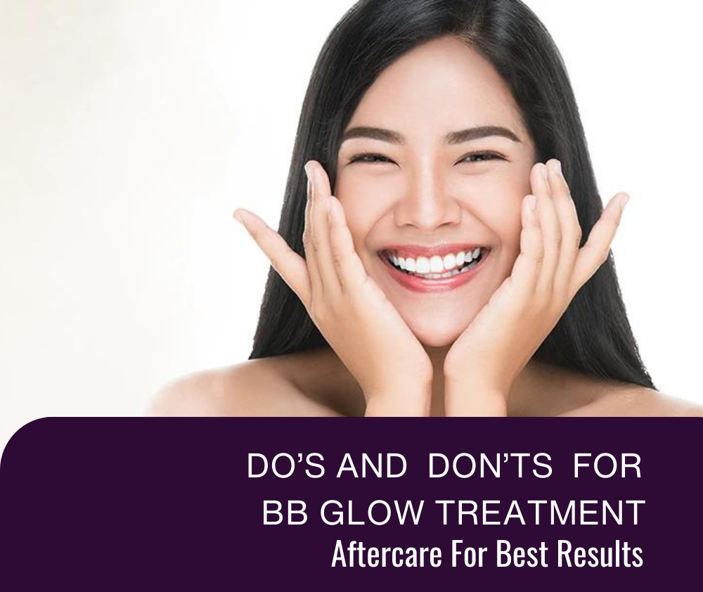 do's and don'ts for BB glow treatment